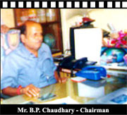 Mr B.P. Choudhary- Chairman